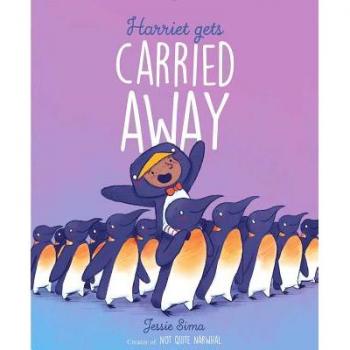 Harriet Gets Carried Away, by Jessie Sima