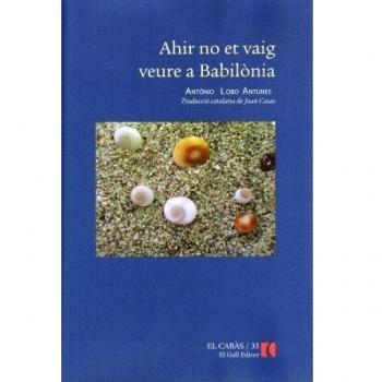 Ahir no et vaig veure a Babil?nia