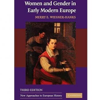 Women and Gender in Early Modern Europe (New Approaches to European History, Band 41)