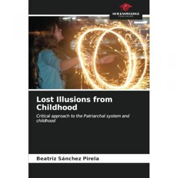 Sánchez Pirela, Beatriz: Lost Illusions from Childhood