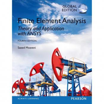Finite Element Analysis: Theory and Application with ANSYS, Global Edition
