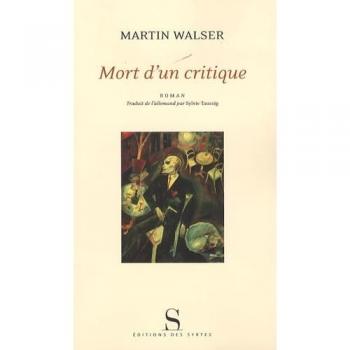 Mort d'un critique -  Martin Walser et  Sylvie Taussig