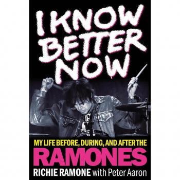 Richie Ramone I Know Better Now