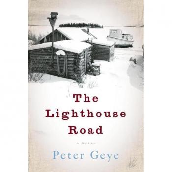 The Lighthouse Road, by Peter Geye