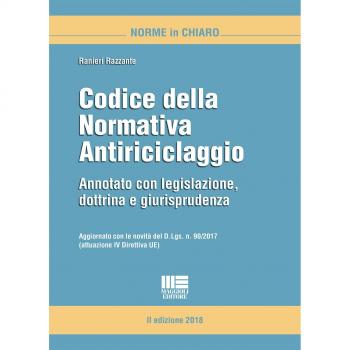 Codice della normativa antiriciclaggio. Annotato con legislazione, dottrina e giurisprudenza