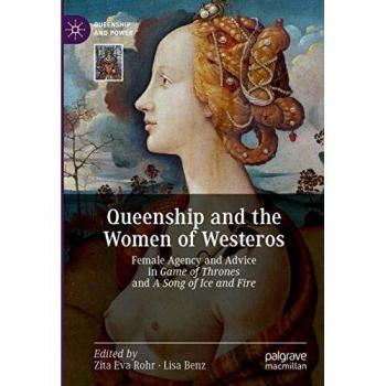 Queenship and the Women of Westeros