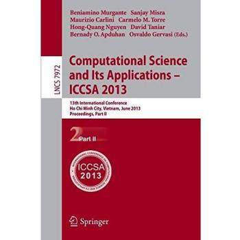 Computational Science and Its Applications -- ICCSA 2013