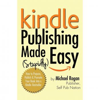 Kindle Publishing Made