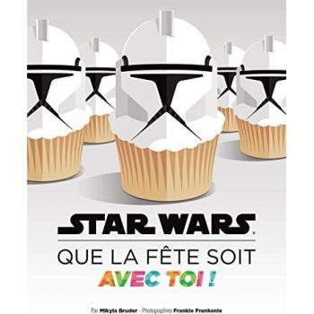 Star wars - que la fête soit avec toi !