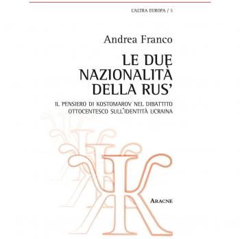 Le due nazionalità della Rus'. Il pensiero di Kostomarov nel dibattito ottocentesco sull'identità ucraina