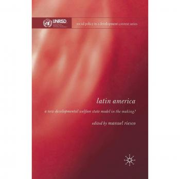 Latin America: A New Developmental Welfare State in the Making? (Social Policy in a Development Context)