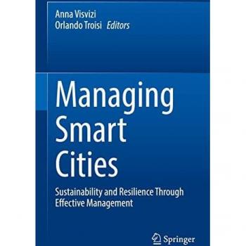 Managing Smart Cities: Sustainability and Resilience Through Effective Management