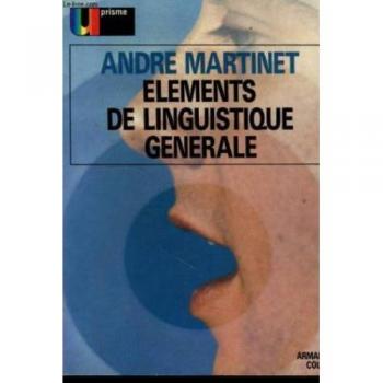 Elements de linguistique generale - MARTINET ANDRE