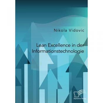 Lean Excellence in der Informationstechnologie