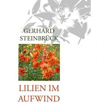 Steinbrück, Gerhard: Lilien im Aufwind