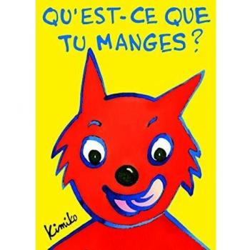 Kimiko - Qu'Est-Ce Que Tu Manges? (LOULOU & CIE) - Album