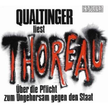 Qualtinger liest Thoreau - Ein Plädoyer für den Ungehorsam