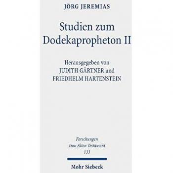 Studien zum Dodekapropheton II: Gesammelte Aufsätze zu Joel, Obadja, Jona, Micha und Nahum