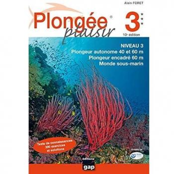 Plongée Plaisir Niveau 3 - 10ème édition
