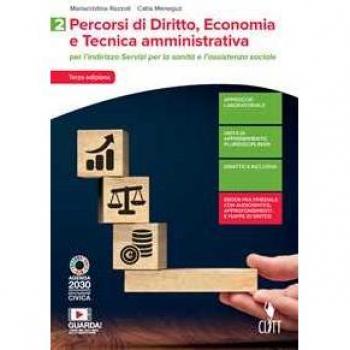 Percorsi di diritto, economia e tecnica amministrativa. Per il se... Mariacristina Razzoli