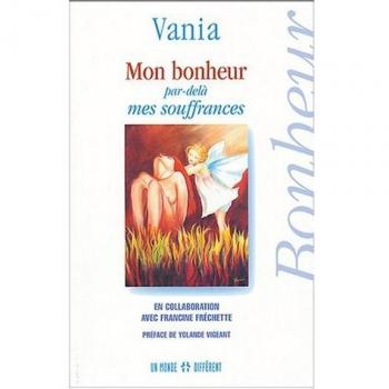 Mon bonheur par-delà mes souffrances