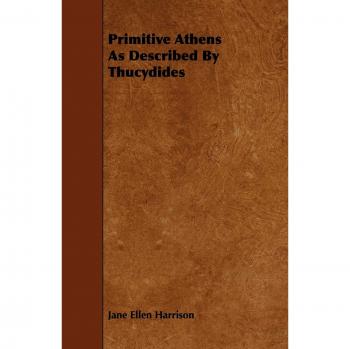 Primitive Athens As Described By Thucydides
