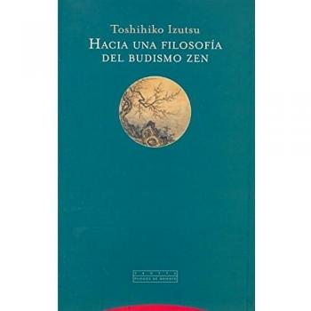 Hacia Una Filosofia Del Budismo Zen