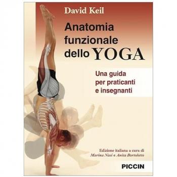 Anatomia funzionale dello yoga. Una guida per praticanti e insegnanti
