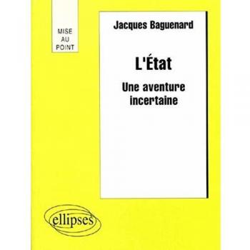 L'Etat : Une aventure incertaine (Mise au Point)