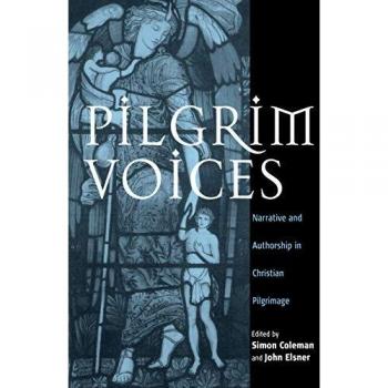 Pilgrim Voices: Narrative and Authorship in Christian Pilgrimage