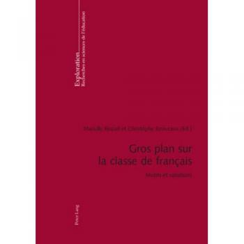 Gros plan sur la classe de français: Motifs et variations (Exploration)