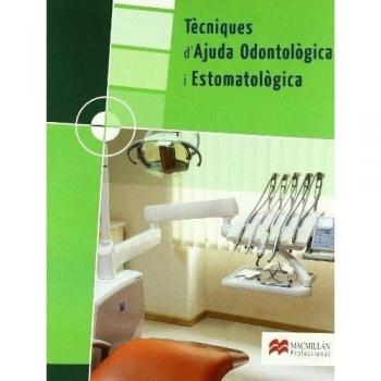 T'ècniques d'ajuda odontològica i estomatològica Grau Mitjá
