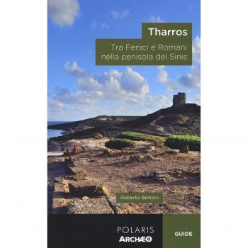 Tharros. Tra fenici e romani nella penisola del Sinis