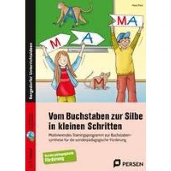 Vom Buchstaben zur Silbe in kleinen Schritten