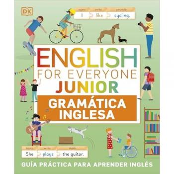 English For Everyone - Junior. Gramática Inglesa - Dk (autor)