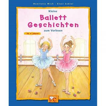 Kleine Ballett-Geschichten zum Vorlesen