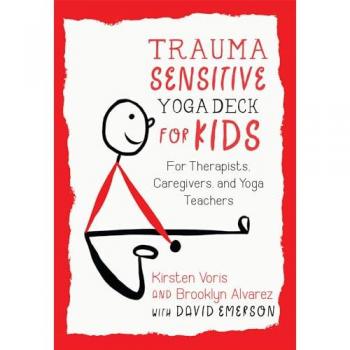 Trauma-Sensitive Yoga Deck for Kids : For Therapists, Caregivers, and Yoga Teachers