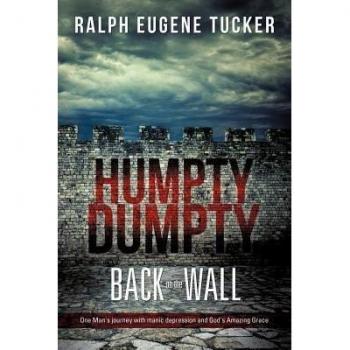 Humpty Dumpty Back on the Wall, by Ralph Eugene Tucker