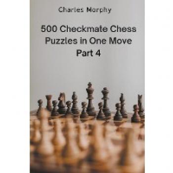 500 Checkmate Chess Puzzles in One Move Part 4