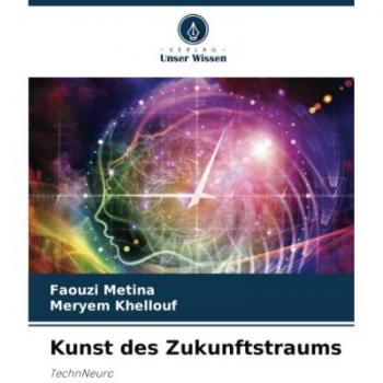 Metina, Faouzi: Kunst des Zukunftstraums