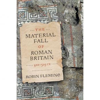The Material Fall of Roman Britain 300-525 CE