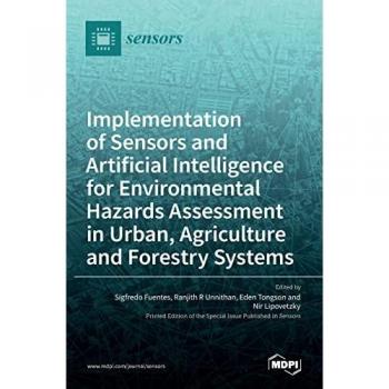 Implementation of Sensors and Artificial Intelligence for Environmental Hazards Assessment in Urban Agriculture and Forestry Systems
