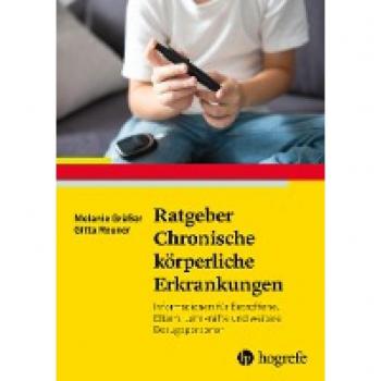 Ratgeber Chronische körperliche Erkrankungen im Kindes- und Jugendalter