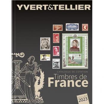 Yvert & Tellier Tome 1 - 2023 (Catalogue Des Timbres De France): Tome 1 - 2023 (Catalogue Des Timbres De France) (2023)