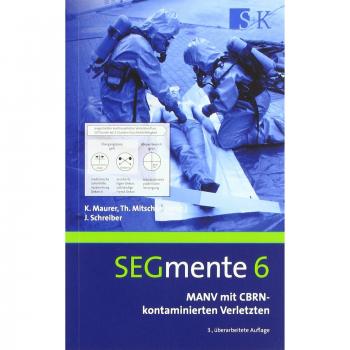 MANV mit CBRN-kontaminierten Verletzten: Medizinisches Management und medizinische Versorgung (Segmente)