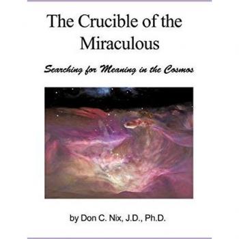 The Crucible of the Miraculous