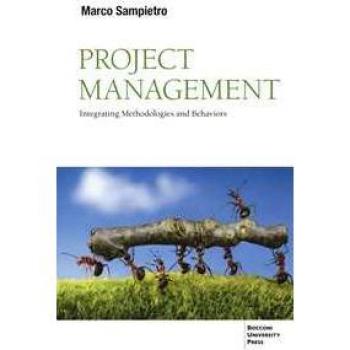 Project management. Un approccio integrato a metodologie e comportamenti