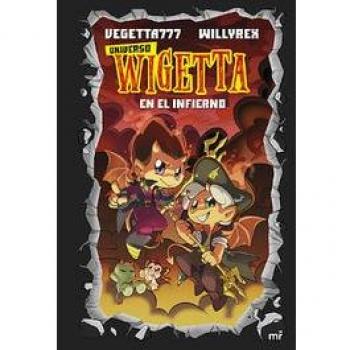 Universo Wigetta 1 En el Infierno
