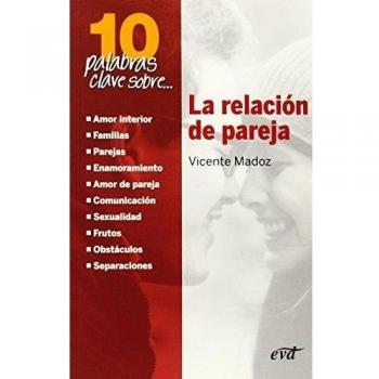 10 PALABRAS CLAVE SOBRE LA RELACIÓN DE PAREJA