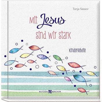 Mit Jesus sind wir stark